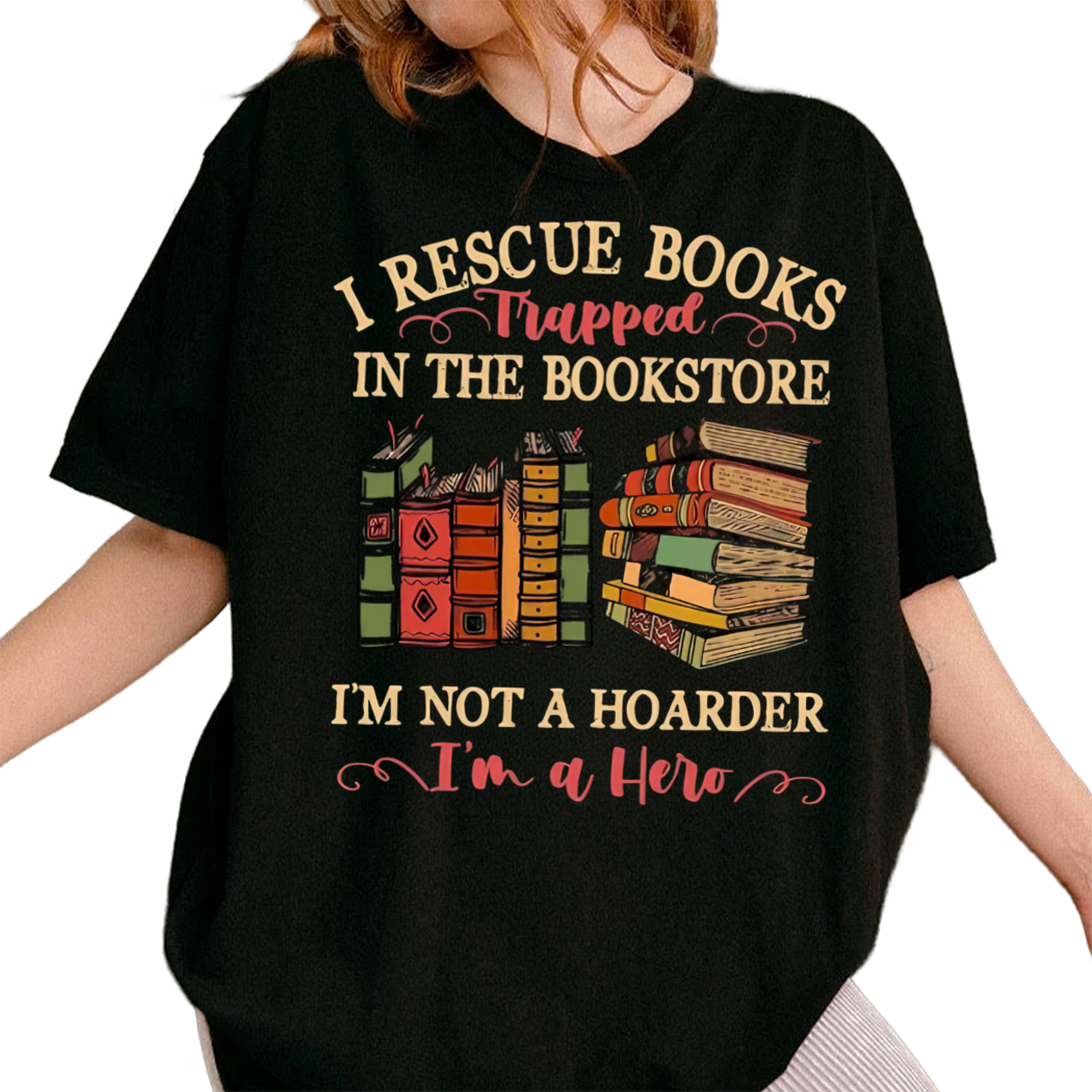 I Rescue Books Trapped In The Bookstore, Book Lover Gift, Reading Book, Womens Book Gifts, Bookish Gift