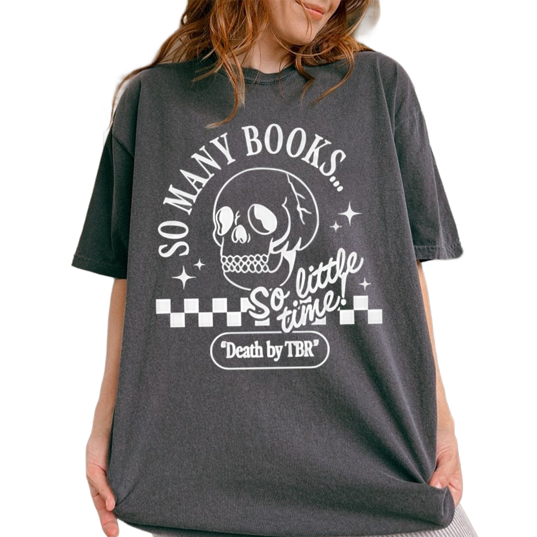 Death By TBR So Many Books So Little Time Booktok Retro Aesthetic Bookish Shirt, Literary Shirt , Skeleton Shirt