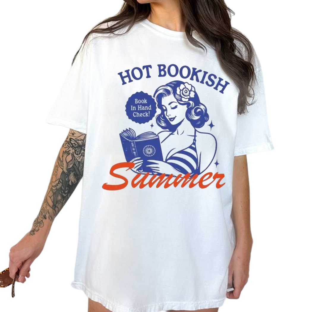 Hot Bookish Summer Shirt Book Lover Shirt Book Shirt women Reading Bookish Shirt