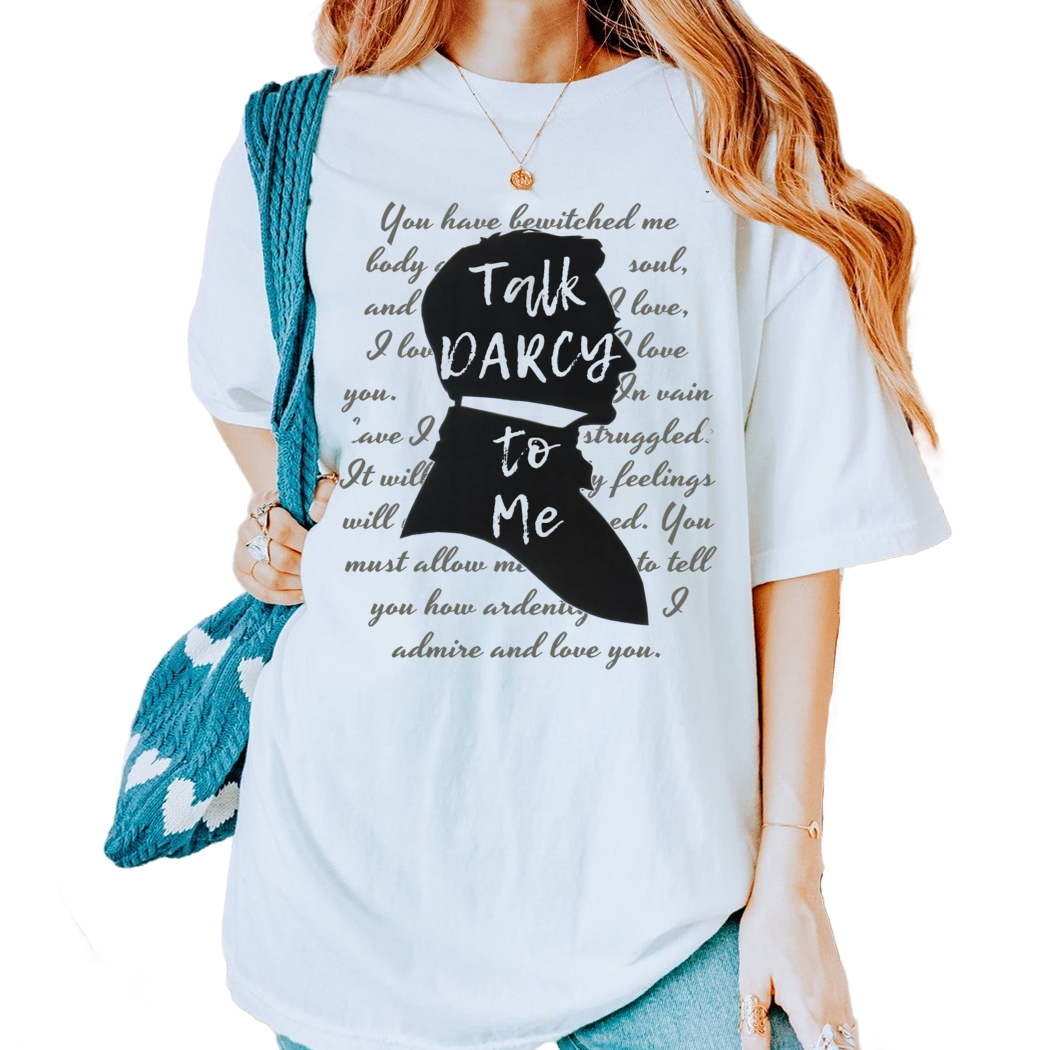 Talk Darcy To Me Shirt, Literary Gift, Jane Austen, Funny Book Lover, Bookish Shirt For Her