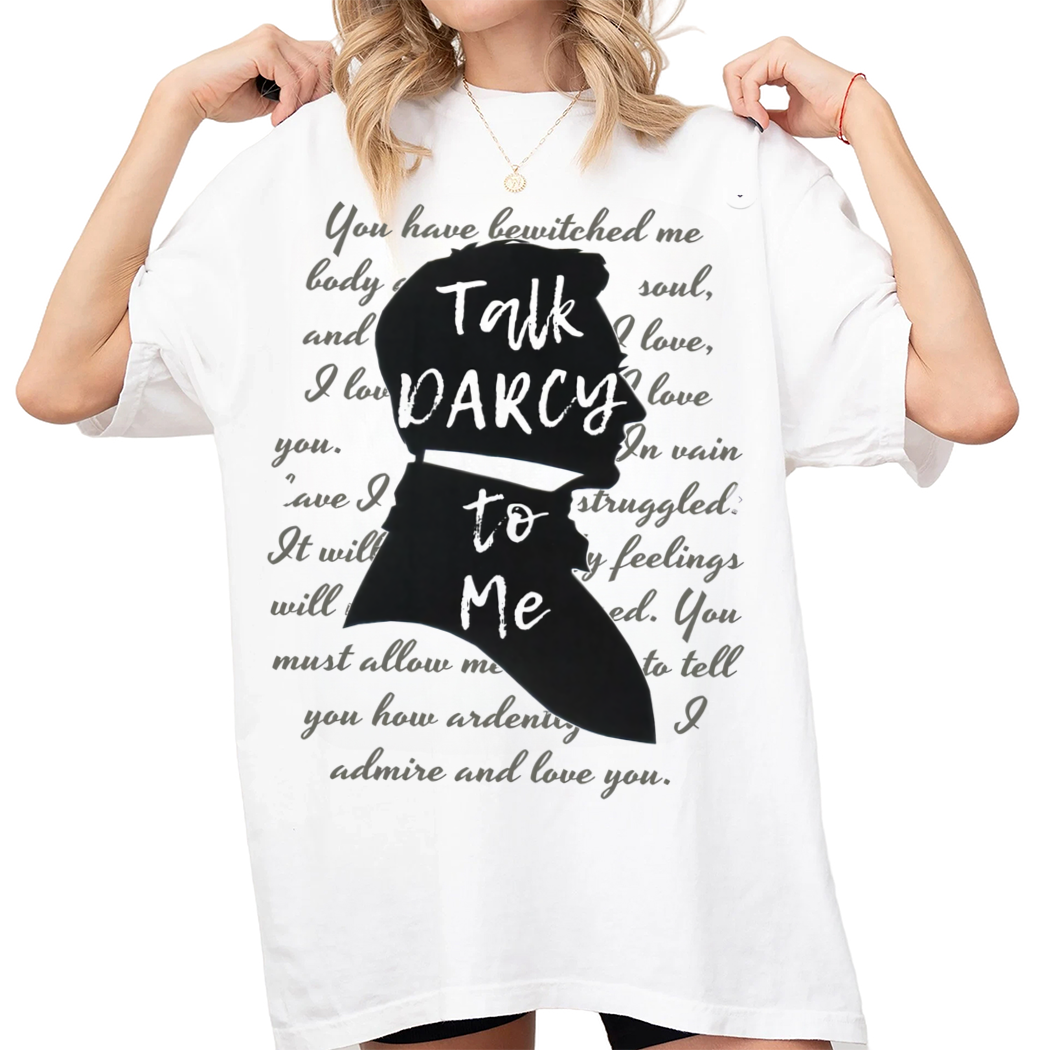 Talk Darcy To Me Shirt, Literary Gift, Jane Austen, Funny Book Lover, Bookish Shirt For Her