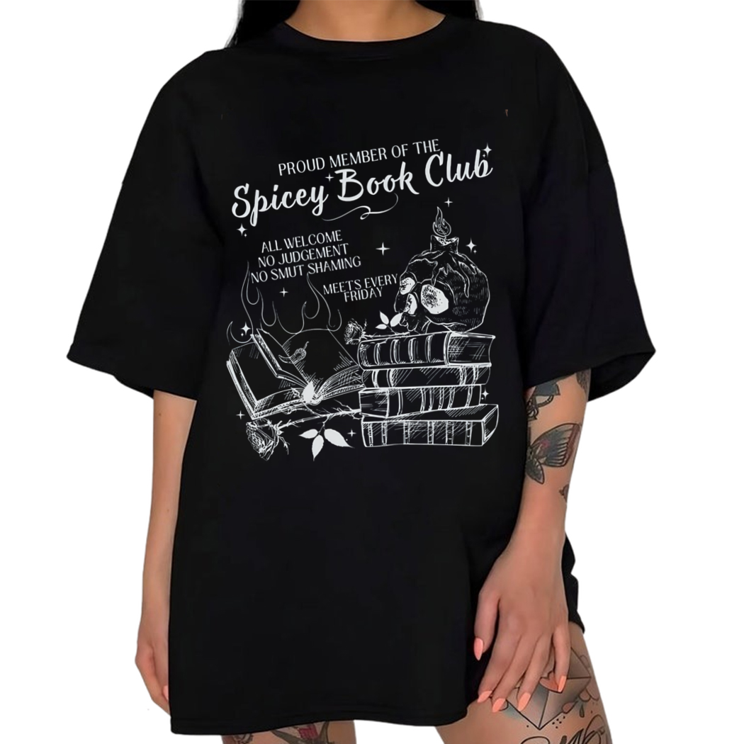 Proud Member Of The Spicey Book Club Shirt, Smut Tshirt Enemies To Lovers Smut Reader Romantasy Smut Book Club Bookish Merch