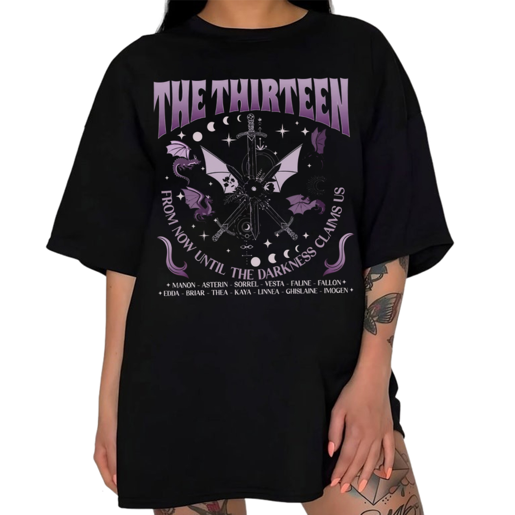 The Thirteen From Now Until The Darkness Claims Us Shirt The Thirteen Throne Of Glass Shirt, Bookish Gift