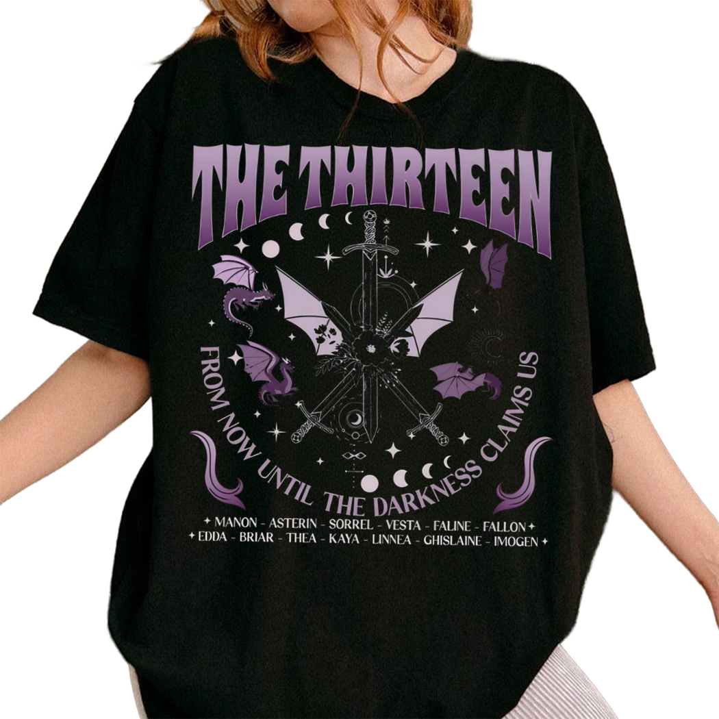 The Thirteen From Now Until The Darkness Claims Us Shirt The Thirteen Throne Of Glass Shirt, Bookish Gift