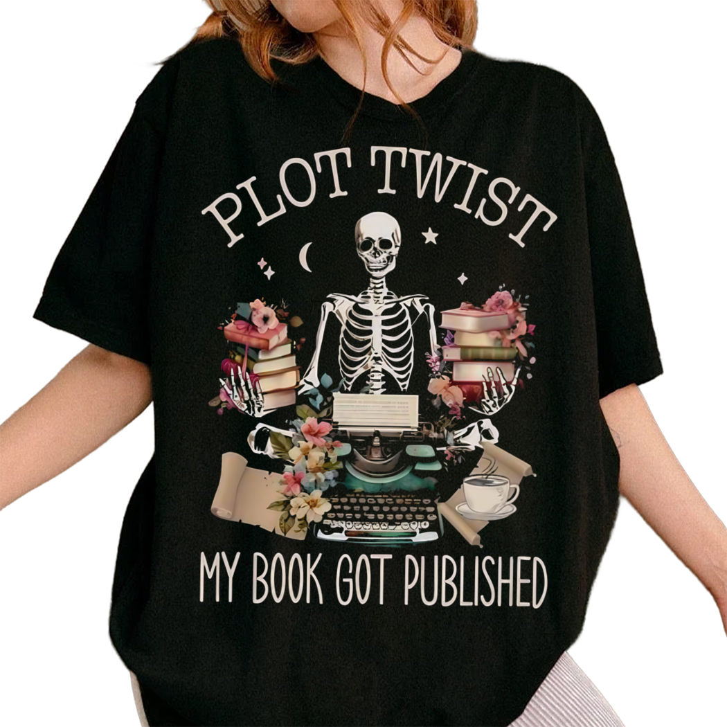 Skeleton Plot Twist My Book Got Published Shirt, Librarian Shirt, Girly Bookish Shirt