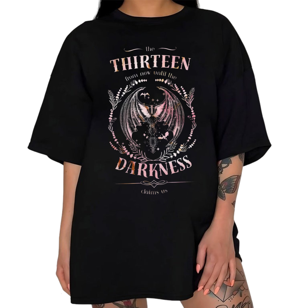 The Thirteen Throne Of Glass Shirt Sjm Merch From Now Until The Darkness Claims Us Shirt We Are The Thirteen Tee SJM TOG Manon