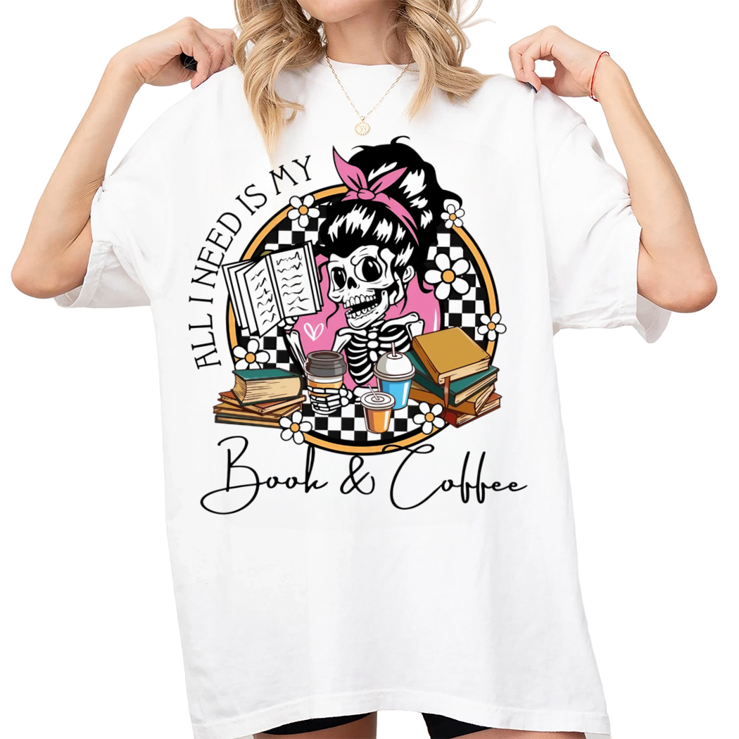 All I Need Is My Book And Coffee Shirt, Skeleton reading, Book lover Shirt , Booktrovert Shirt