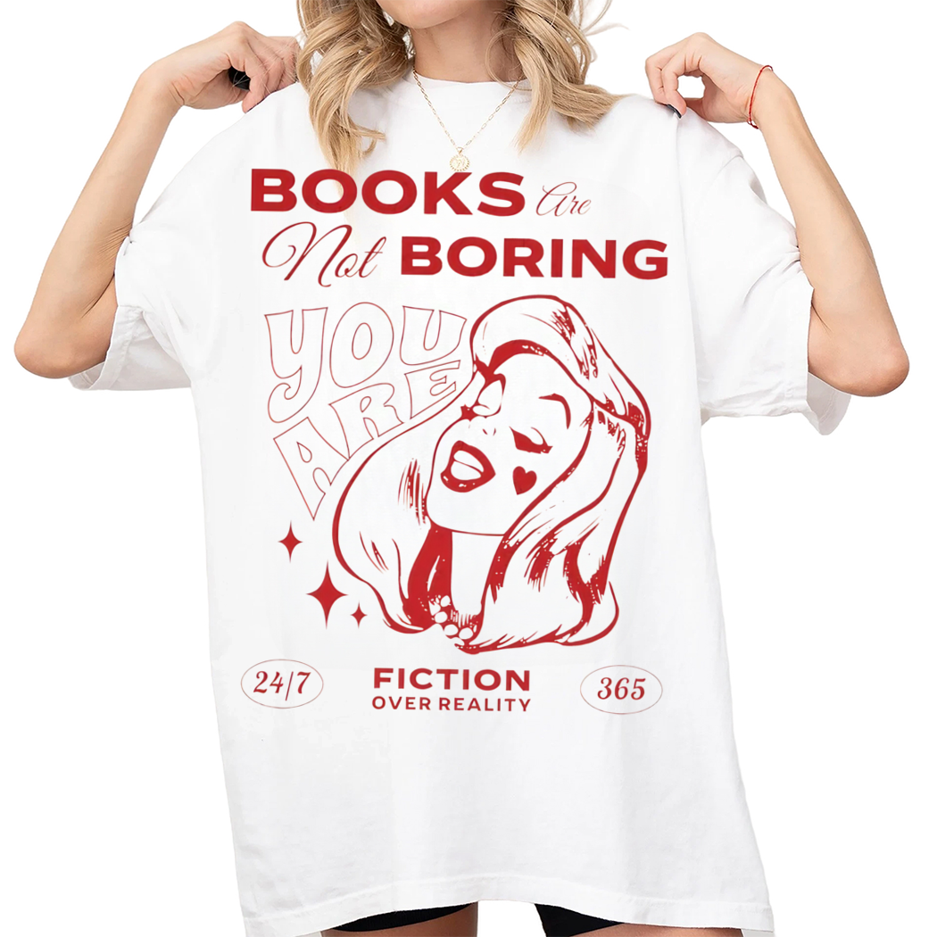 Books Are Not Boring Funny Bookish Shirt, Fantasy Book Lover Tee, Booktok Merch,School Librarian Gifts For Reader