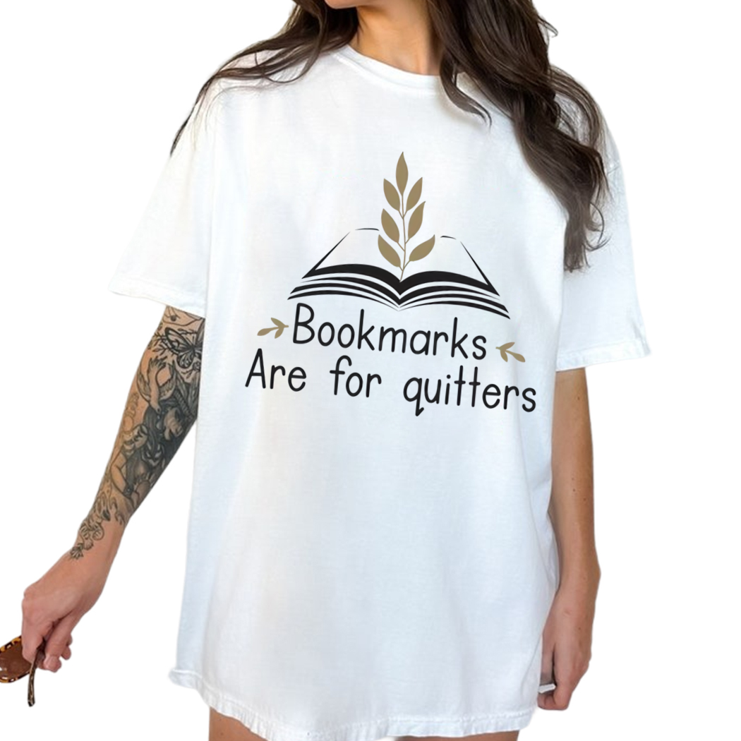 Bookmarks Are For Quitters Shirt, Librarian Gifts, Read Shirt - Gift for Readers