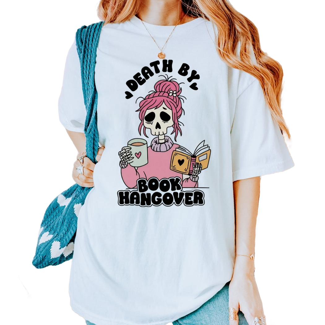 Death By Book Hangover Shirt, Cute Trendy Bookish Artsy Design for Shirts