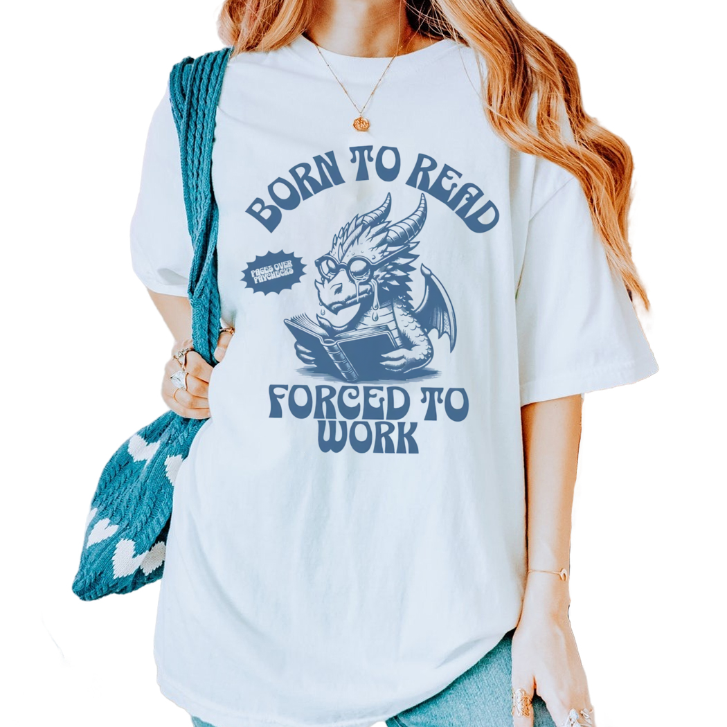 Dragon Reading Book Shirt, Born to Read Forced To Work, Romantasy Reader - Bookworm Tshirt