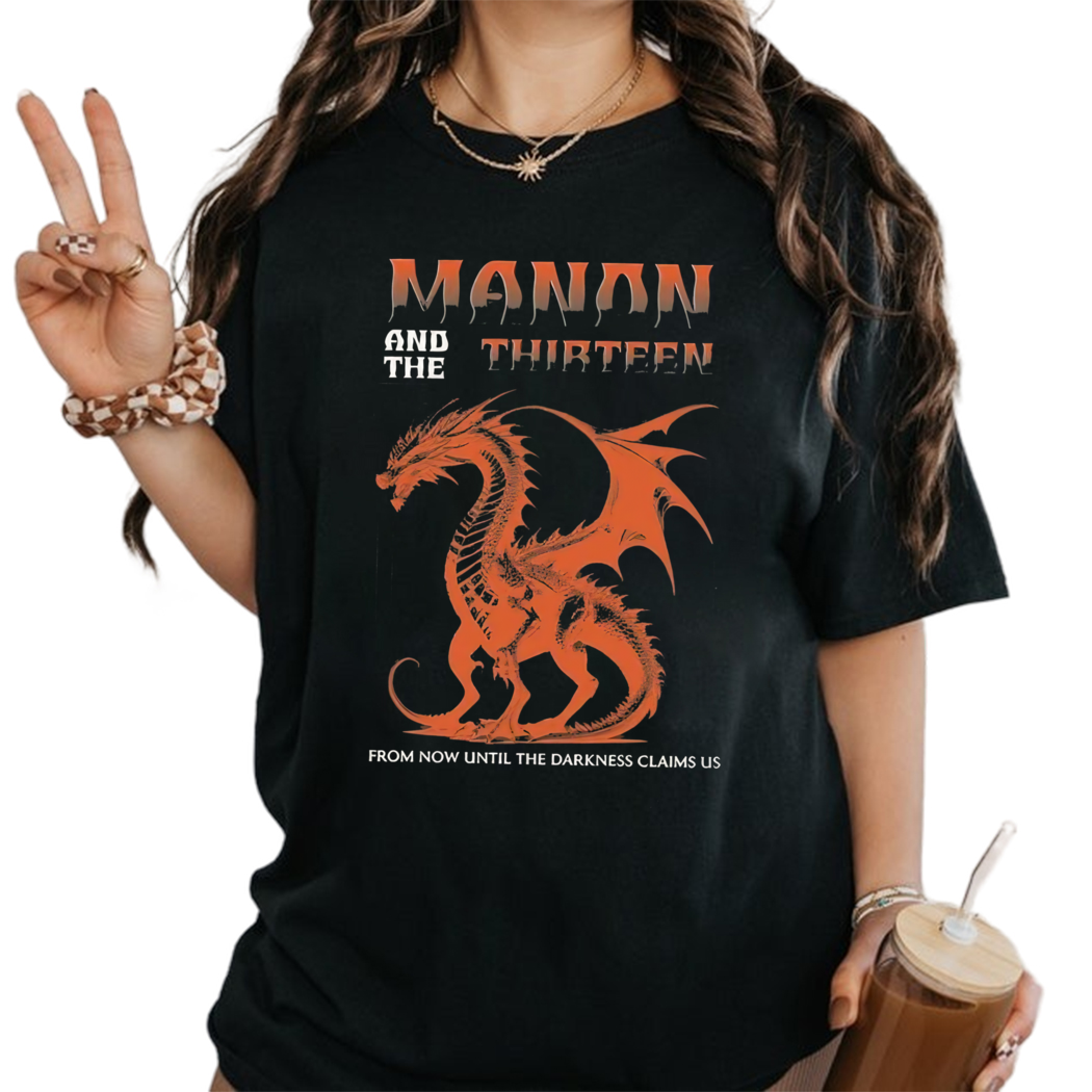 Dragon Manon And The Blackbeak Thirteen Shirt - Sarah J Maas Bookish Merchandise Shirt