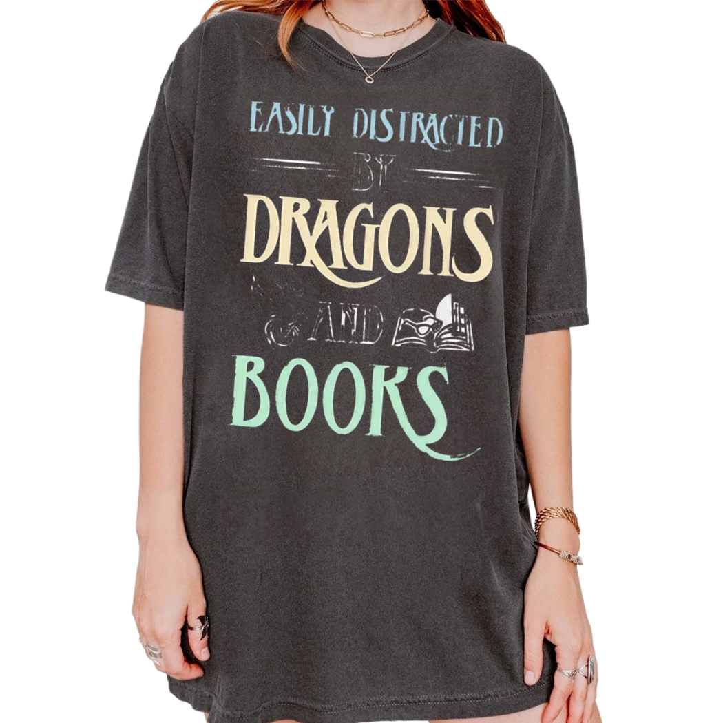 Easily Distracted By Dragon and Books Shirt, Bookworm Shirt, Book Nerd Tee, Figment Tshirt