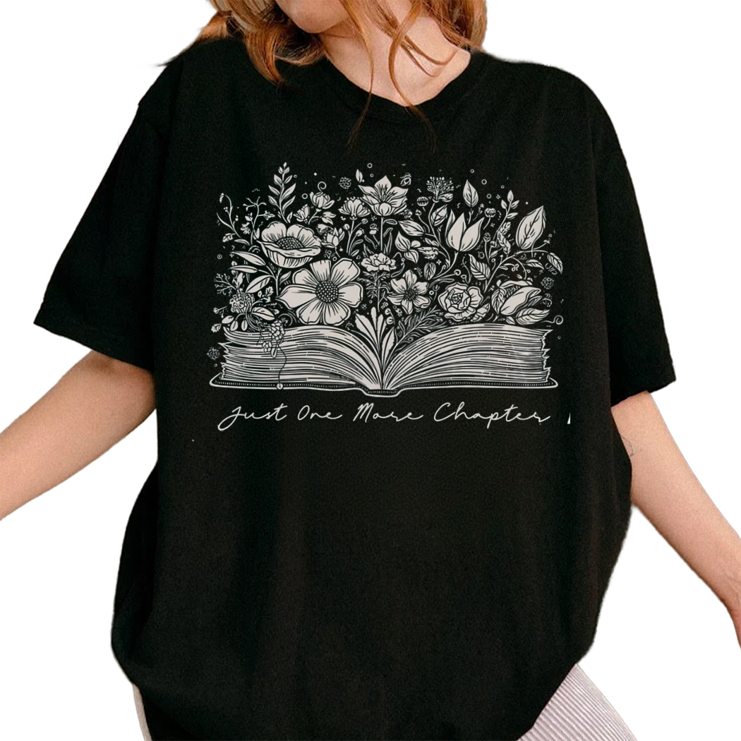 Just One More Chapter T-shirt, Bookish Merch, Book Lover Tshirt, Librarian Shirts