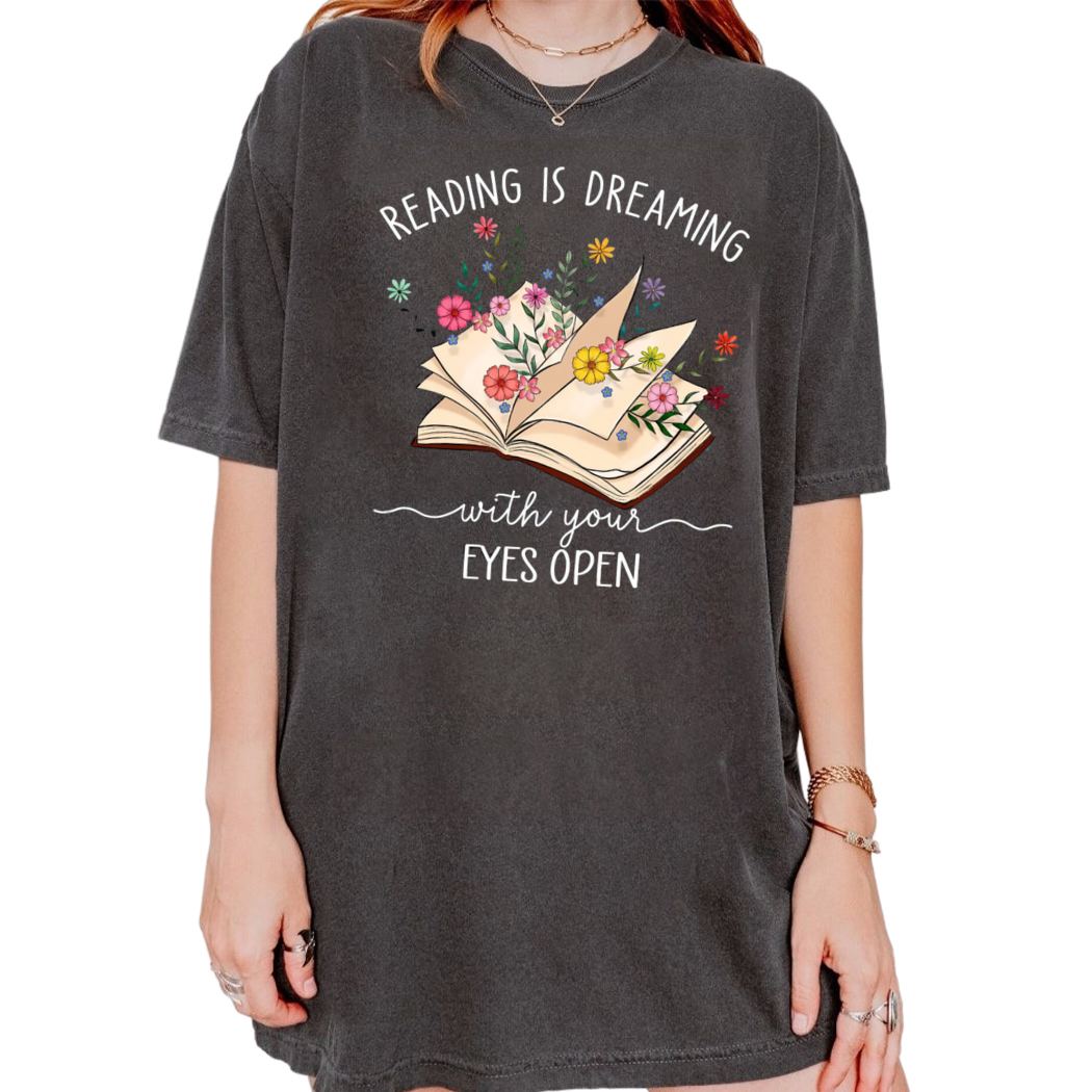 Reading Is Dreaming With Your Eyes Open Shirt, Librarian Book Lover Shirt, Reading Shirt