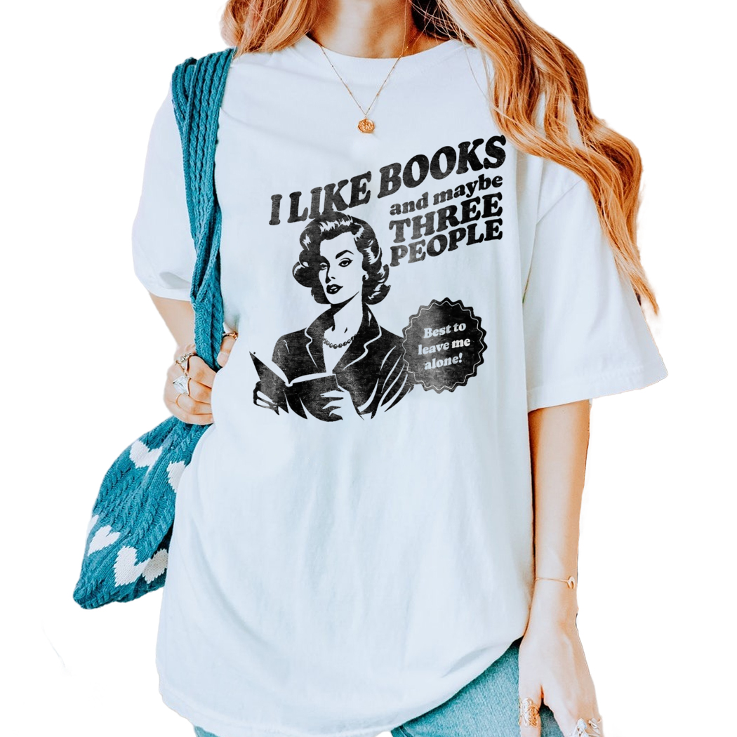 I Like Books and Maybe Three People Shirt, Anti Social Book Club Shirt, Romance Reader Shirt