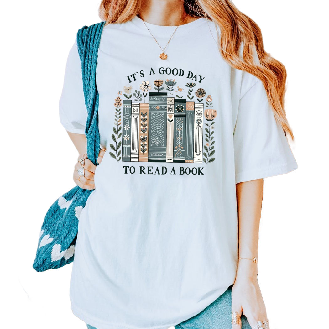 Its A Good Day To Read A Book Shirt, Book Lover Tshirt, Floral Books Tee