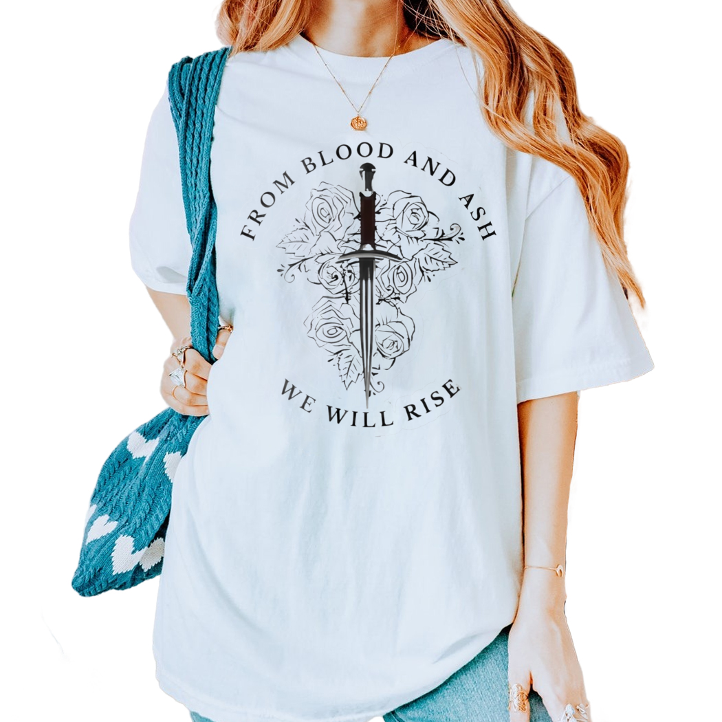 From Blood and Ash Quote Shirt We Will Rise Shirt