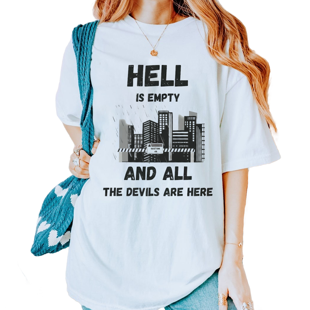 Hell Is Empty And All The Devils Are Here Shirt, Shatter Me Series Shirt