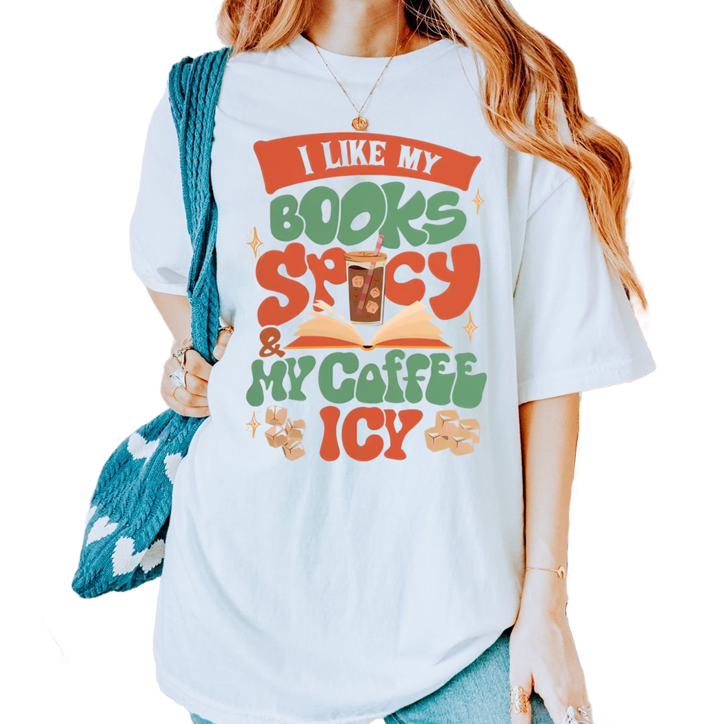 I Like My Books Spicy And My Coffee Icy Shirt, Shirts For Book Lovers