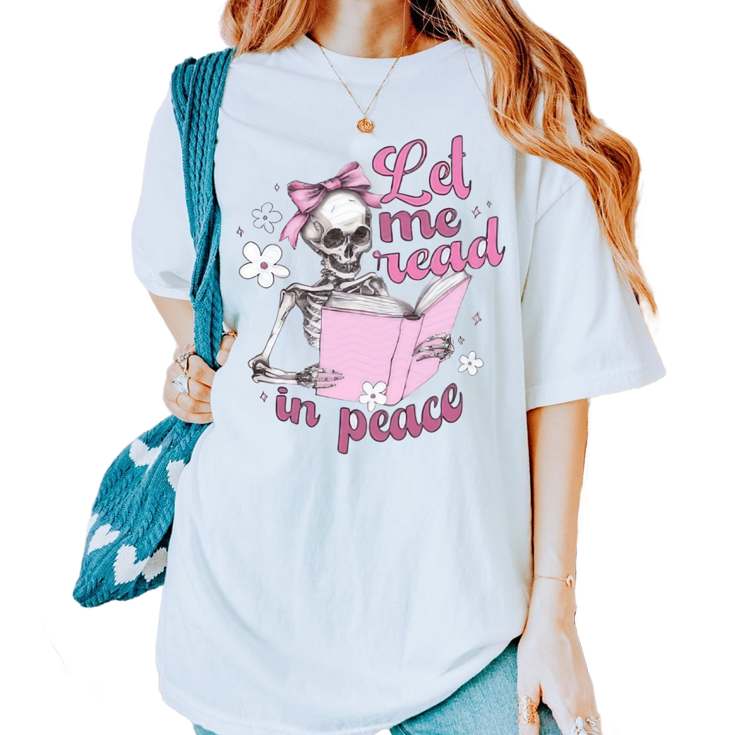 Let Me Read in Peace Skeleton Graphic Tee