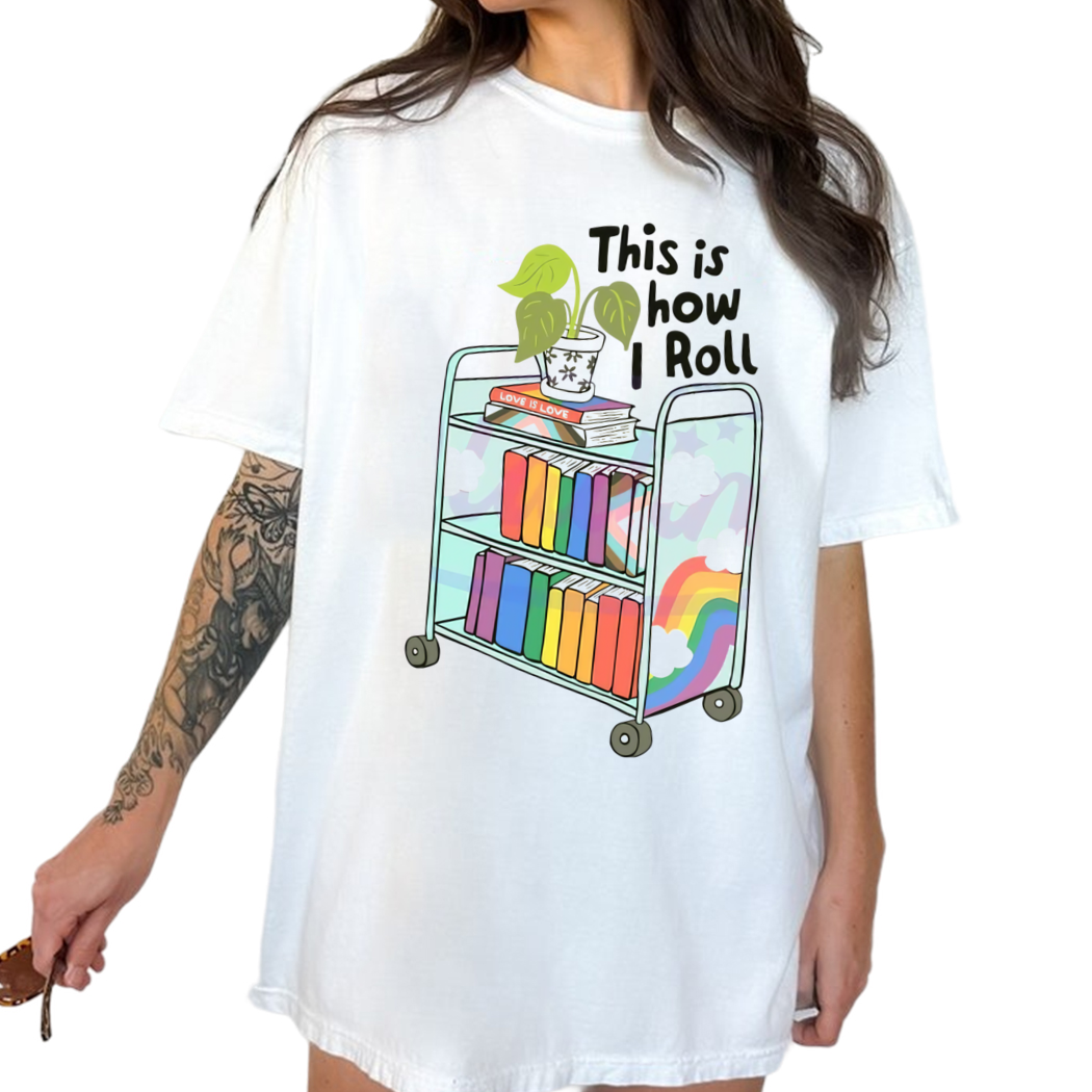 This Is How I Roll Queer Bookish Shirt