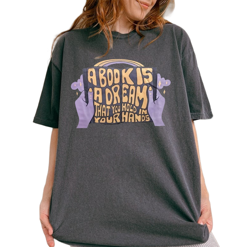 A Book Is a Dream That You Hold In Your Hands Shirt, Book Box Winter Chronicles Bookish Tshirt