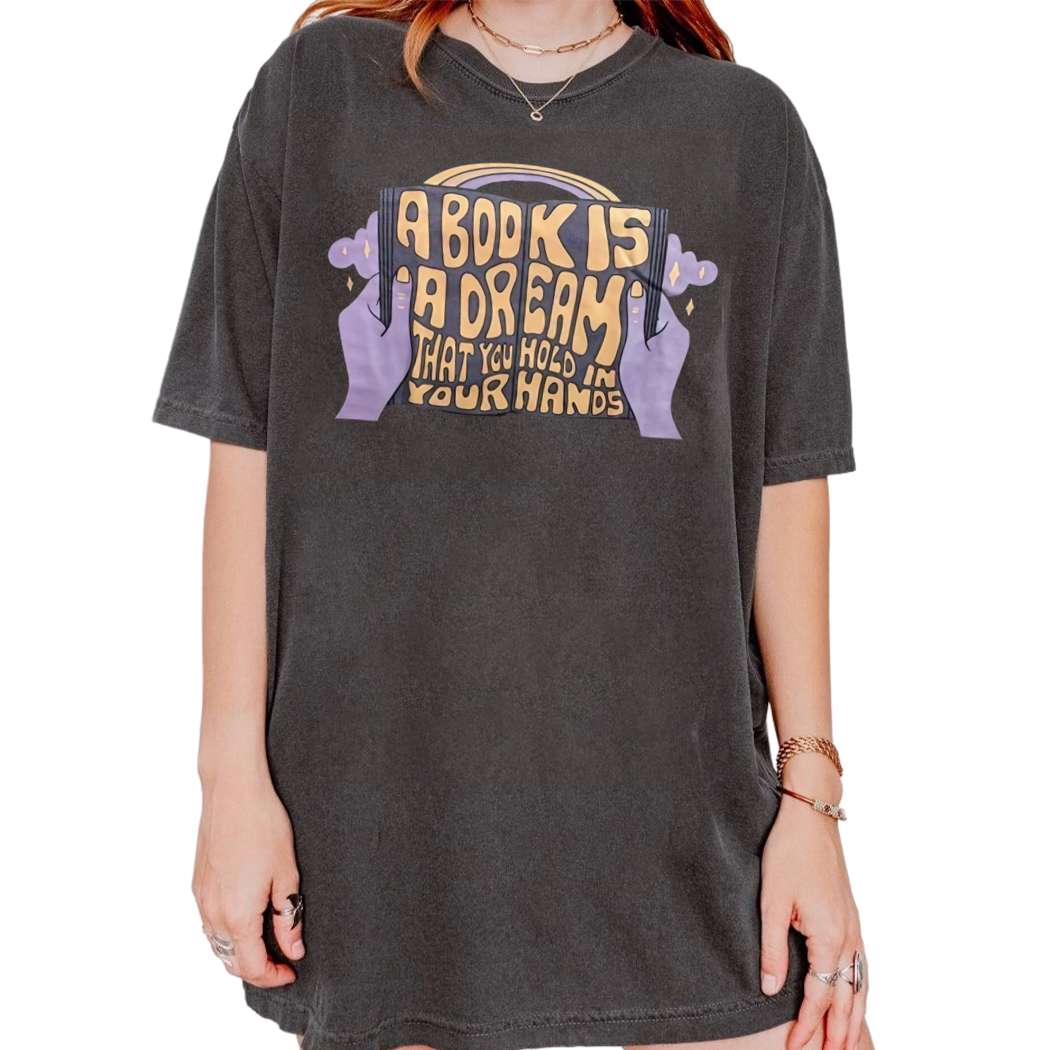 A Book Is a Dream That You Hold In Your Hands Shirt, Book Box Winter Chronicles Bookish Tshirt