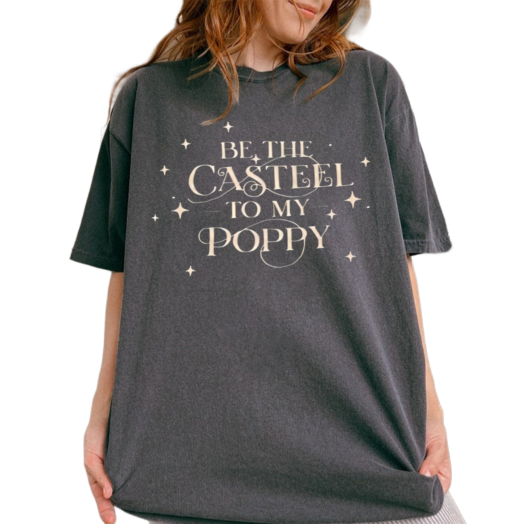 From Blood and Ash Series Shirt, Be The Casteel To My Poppy Shirt