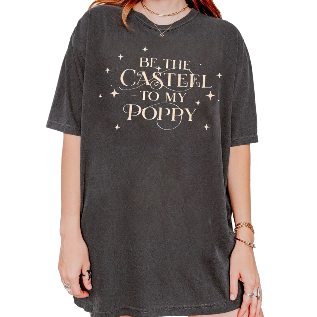 From Blood and Ash Series Shirt, Be The Casteel To My Poppy Shirt