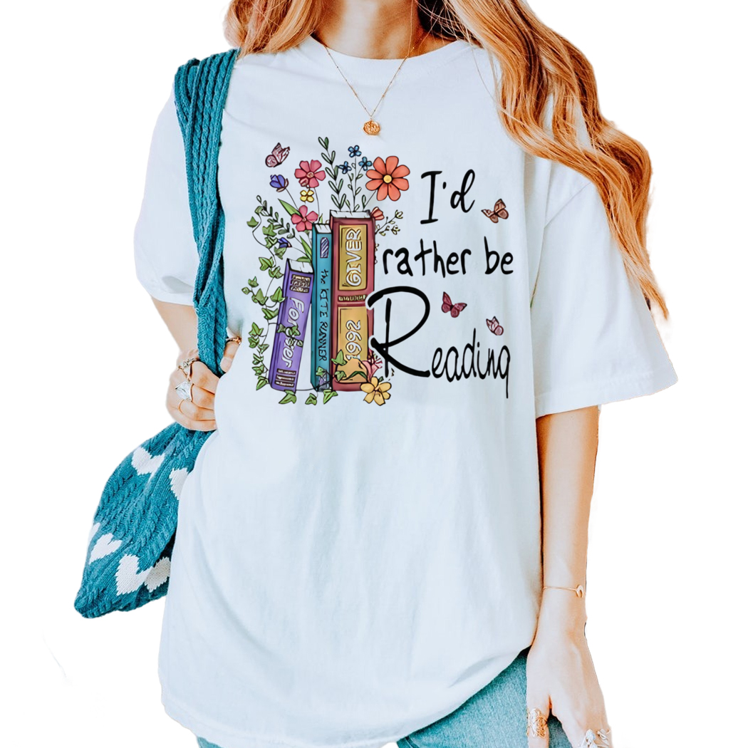 I Had Rather Be Reading Shirt, Bookworm Shirt, Book Lover Gift