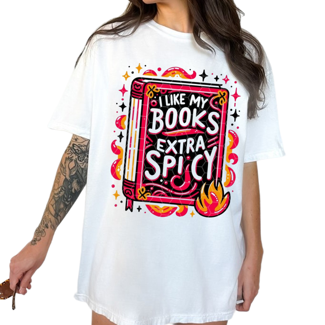 I Like My Books Extra Spicy Tshirt Bookish Shirt