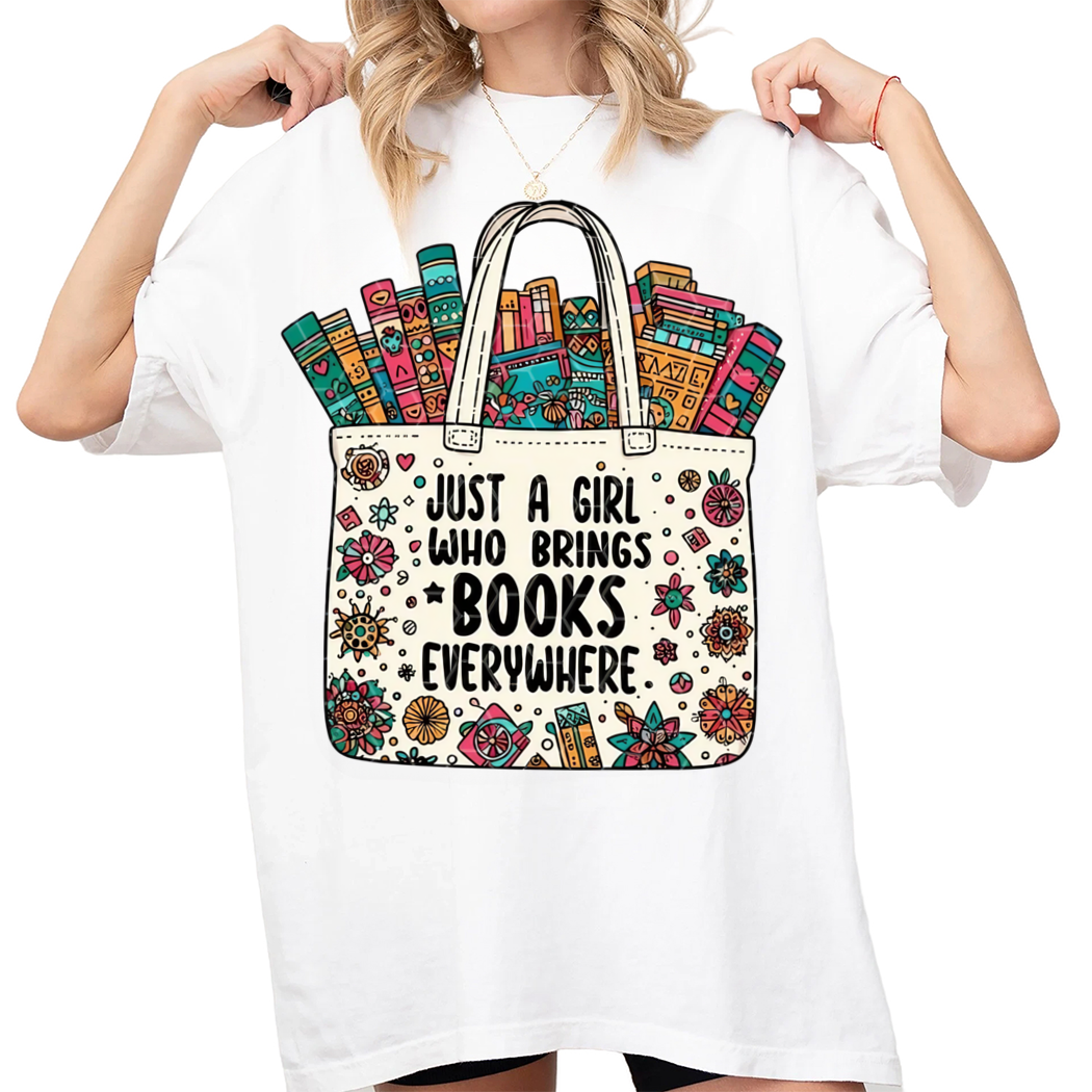 Just A Girl Who Brings Books Everywhere Shirt, Book Lover Gift