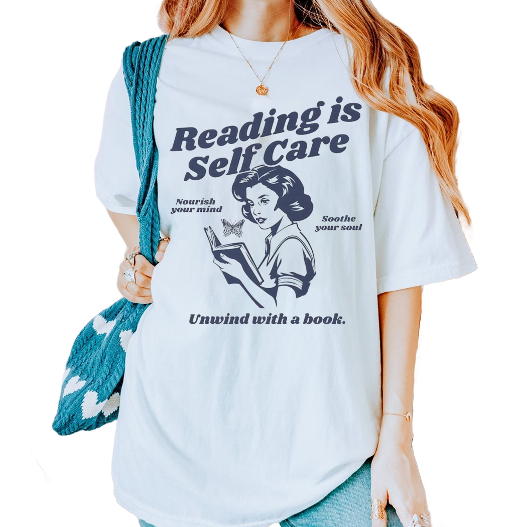 Reading Is Self Care Shirt, Bookish Mental Health Tee for Book Lovers