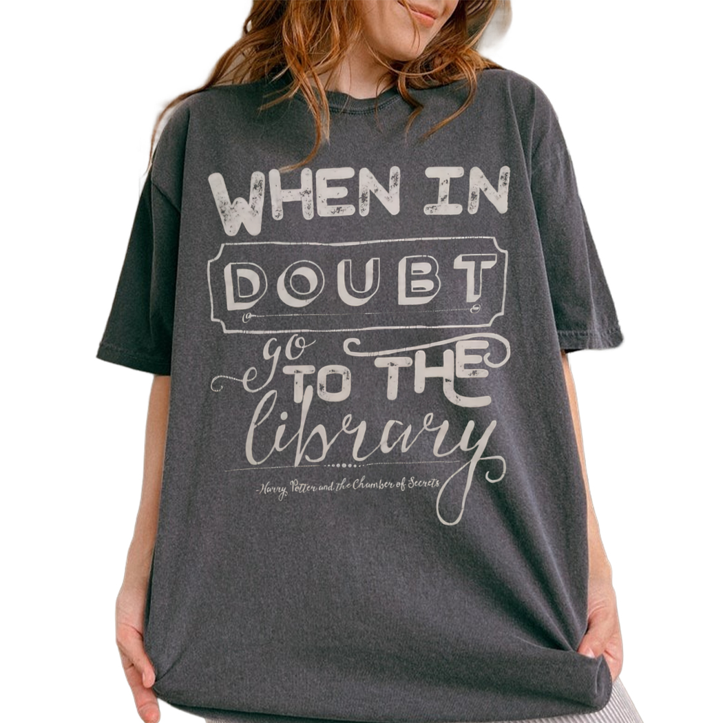 When In Doubt Go To The Library Shirt, Bookish Box Harry Potter Tshirt, Girly Bookish Shirt