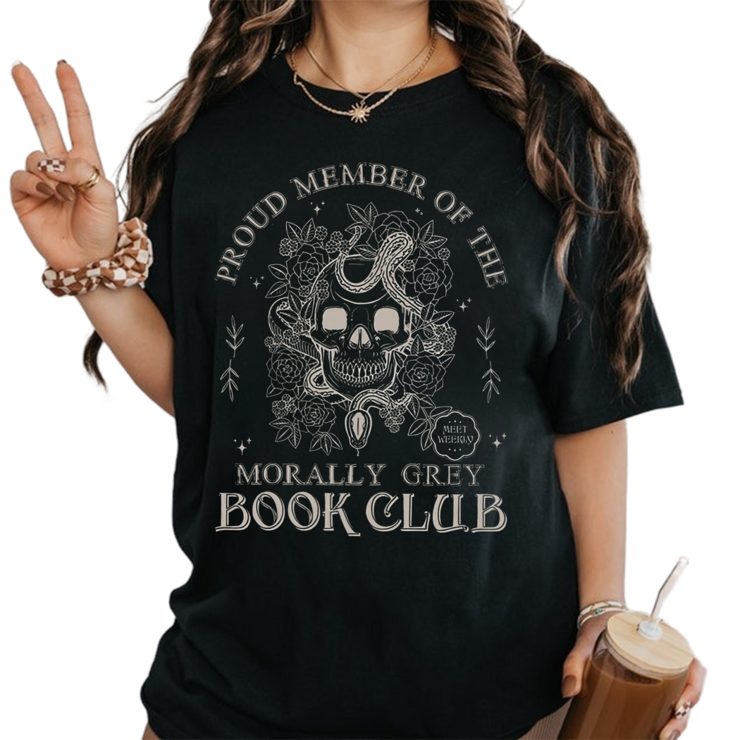 Morally Grey Book Club Members Shirt, Dark Romance, Book Worm Gifts, Bookish Gift for Her