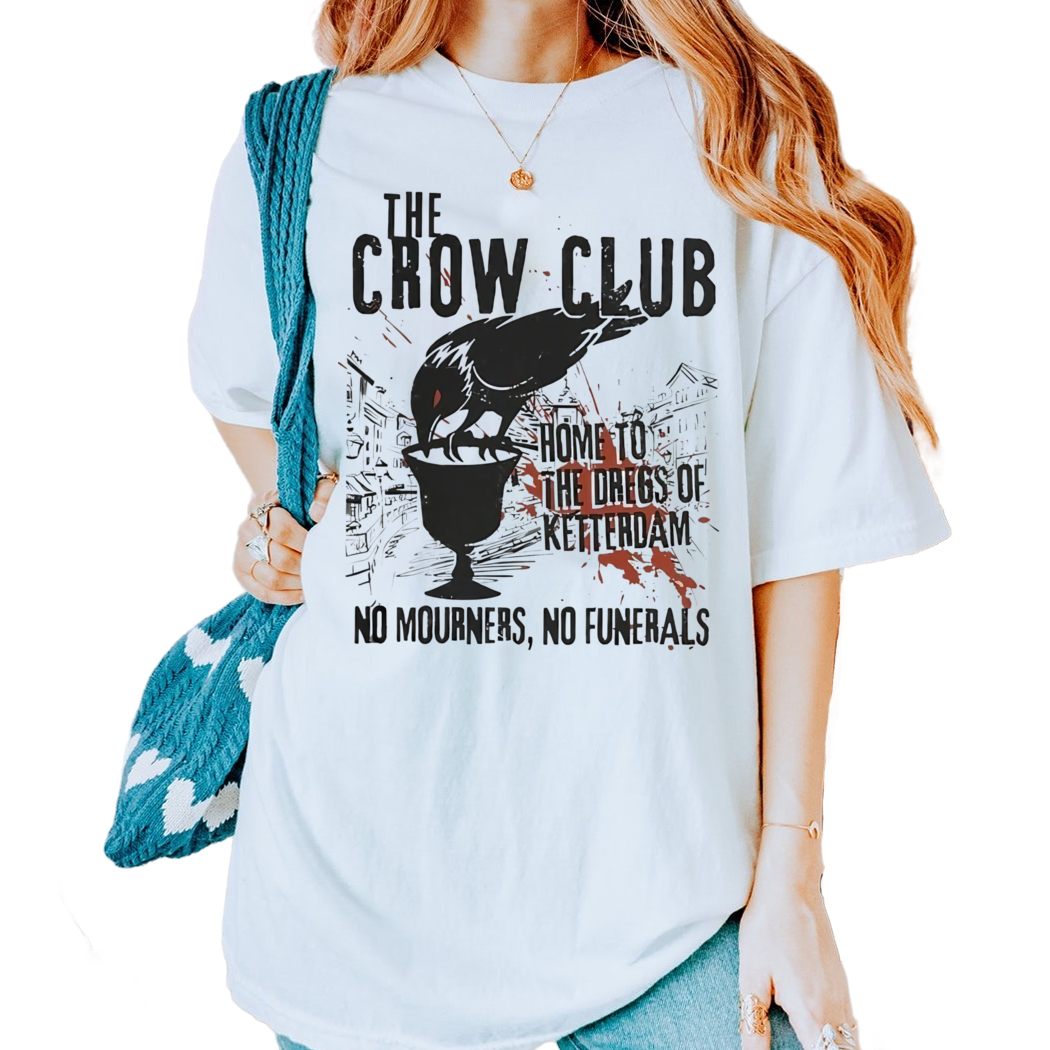 The Crow Club Shirt, Shadow And Bone, Ketterdam Shirt, Book Lover Shirt