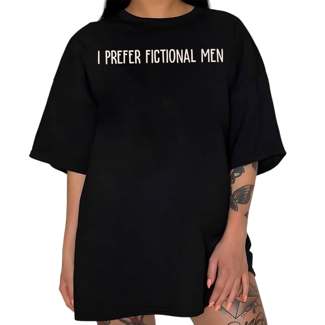 I Prefer Fictional Men Shirt, Librarian Shirt, Book Lover Tee, Book Lover Gift