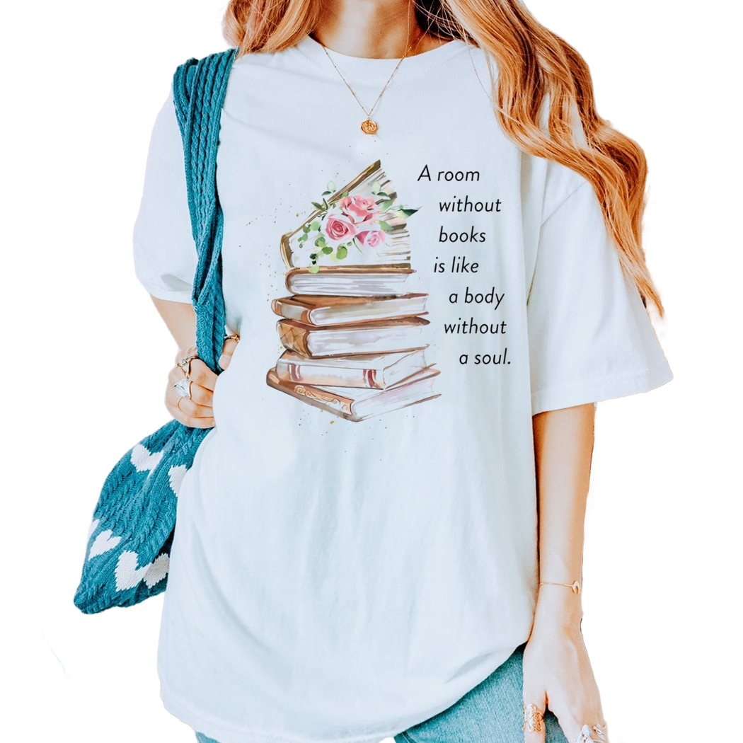 Book A Room Without Books Is Like A Body Without A Soul Shirt, Reading Shirt, Book Lover Tee