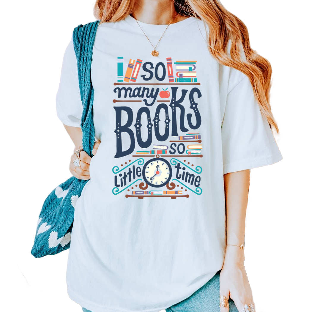 So Many Books So Little Time Shirt, Book Lover Gift, Book Lover Tee