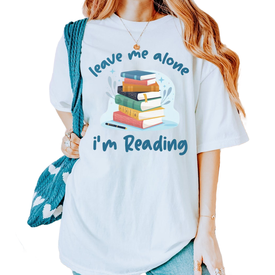 Leave Me Alone I Am Reading Book Lover Bookish Shirt, Reading Shirt, Bookish Gift