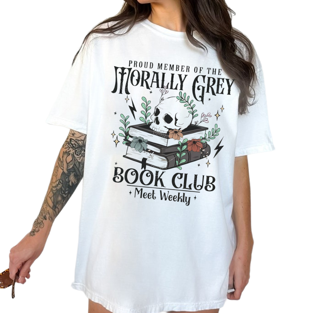 Morally Grey Book Club Shirt, Dark Romance, Book Quotes, Gift for Book Lover