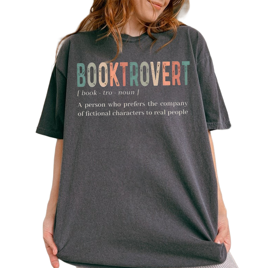 Booktrovert Definition A Person Who Prefers The Company of Fictional Characters To Real People Book Nerd Shirt