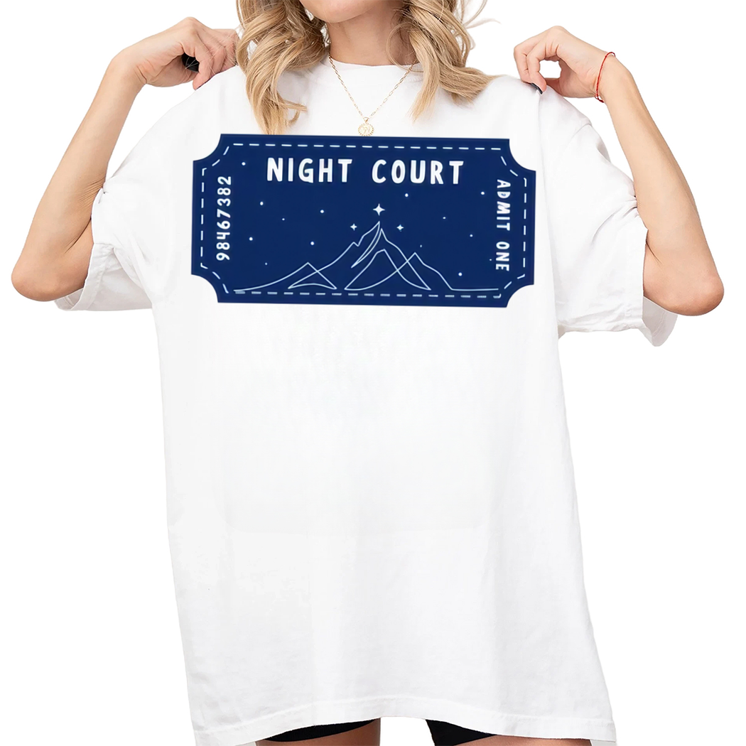 Night Court Admit One Acotar Ticket Shirt Gift for Book Lover