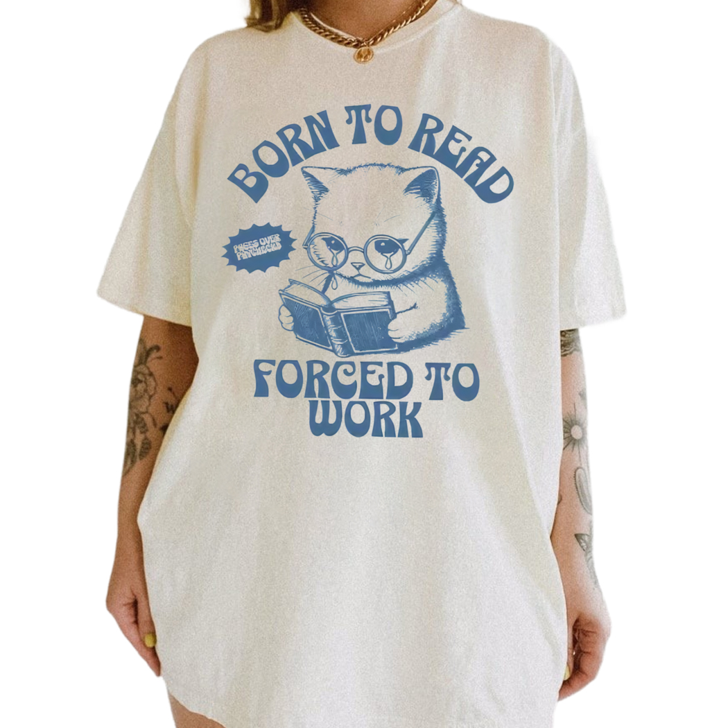 Cat Reading Book Born To Read Force To Work Shirt, Librarian Shirt