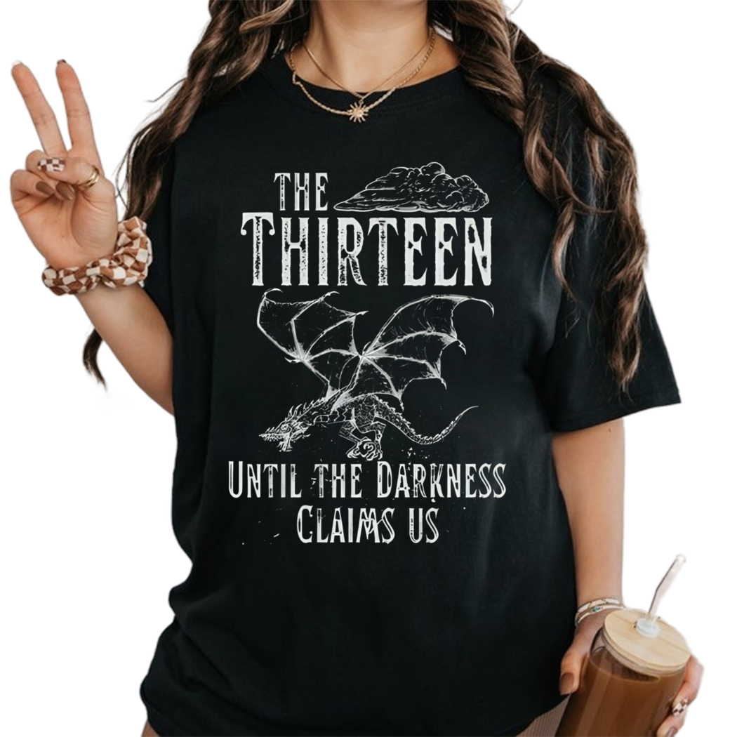 TOG The Thirteen Until The Darkness Claims Us Shirt, Abraxos Manon Blackbeak Shirt, Bookish Gift