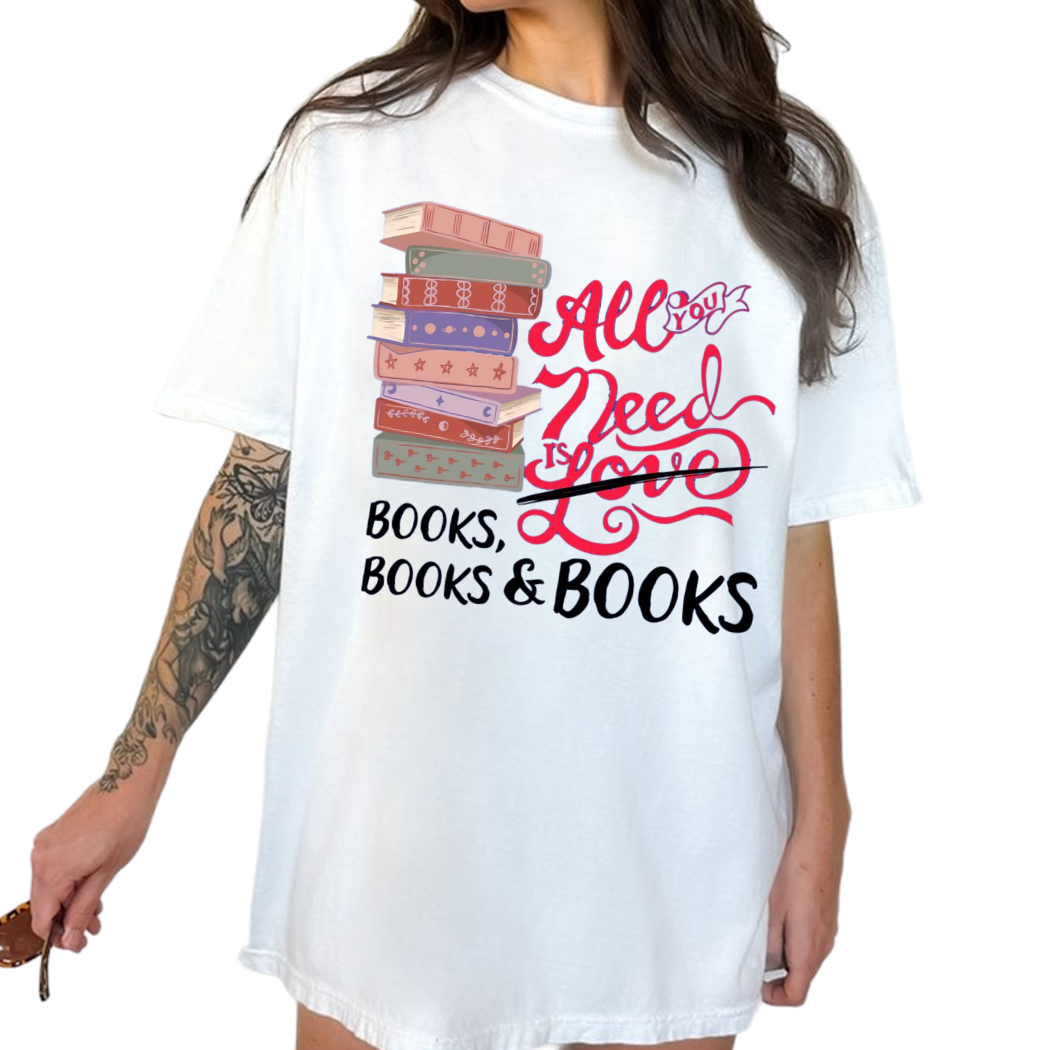 Books All You Need Is Love Books, Books and Books Essential Shirt, Librarian Shirt, Book Club Shirt