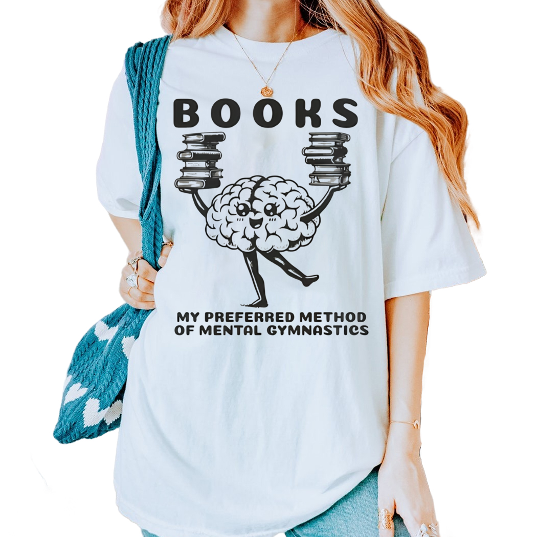 Brain My Preferred Method of Mental Gymnastics Shirt, Mental Health Shirt, Book Club Shirt