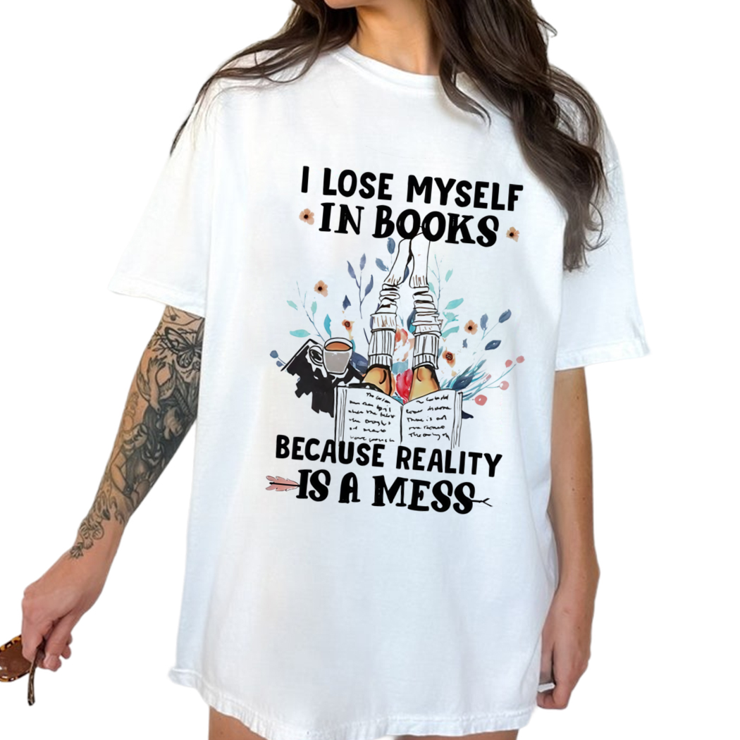 Leet Group I Lose Myself In Books Because Reality Is A Mess Shirt, Reading Shirt, Book Lover Gift