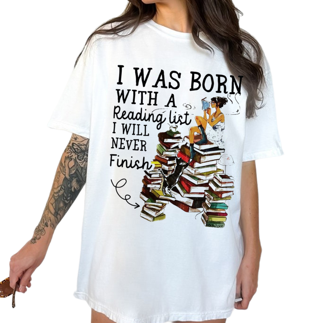 Girl Reading I Was Born With A Reading List I Will Never Finish Shirt, Librarian Shirt, Book Nerd Shirt